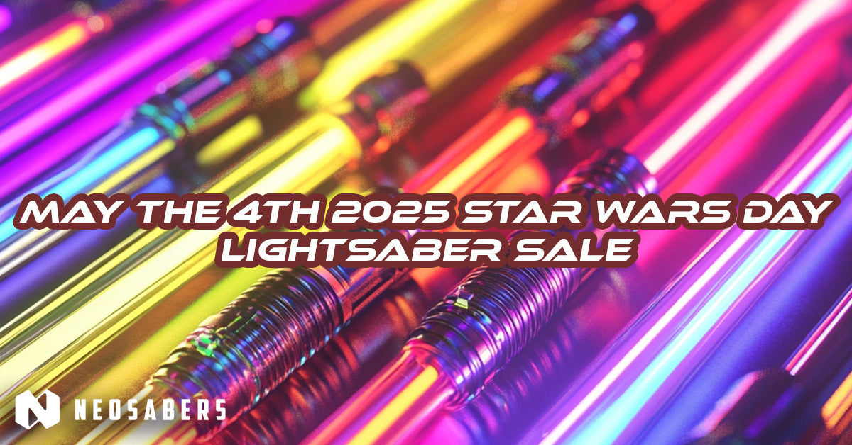 May The 4th 2025 Star Wars Day Lightsaber Sale