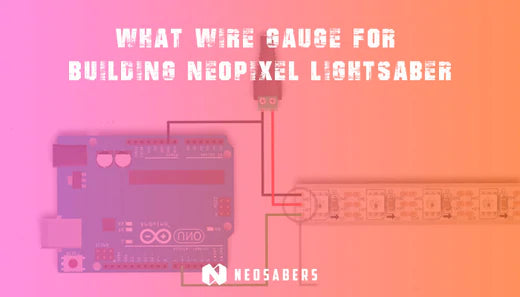 What Wire Gauge for Building Neopixel Lightsabers at Home? - DIY Guide