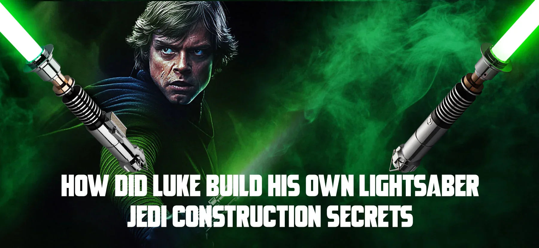 How Did Luke Build His Own Lightsaber: Jedi Construction Secrets