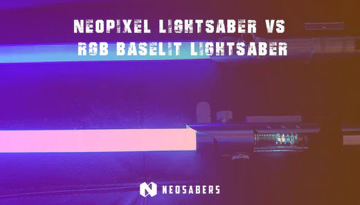Neopixel Lightsaber vs RGB Baselit Lightsaber