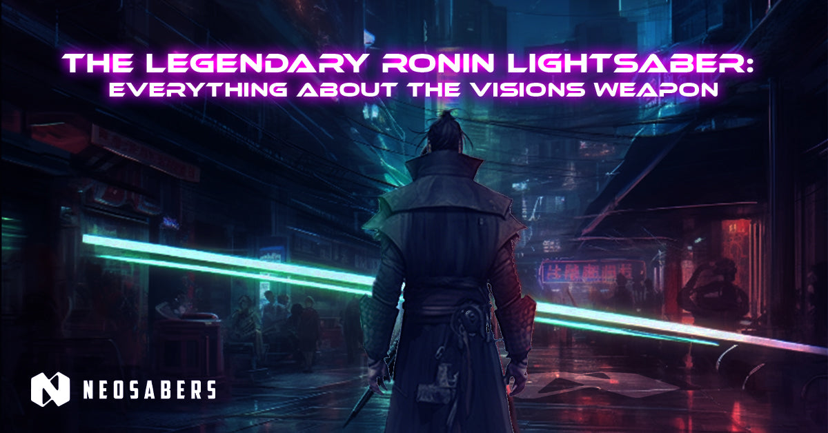 Ronin Lightsaber: Everything About the Visions Weapon