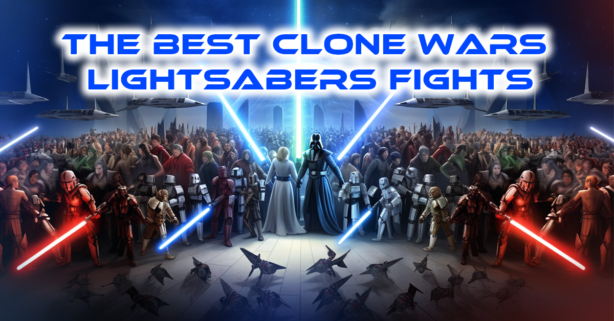 Best Clone Wars Lightsabers