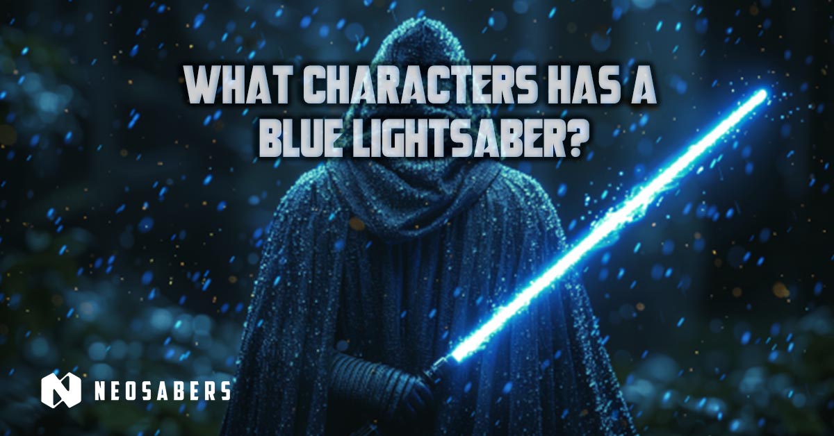 Which Character Has A Blue Lightsaber