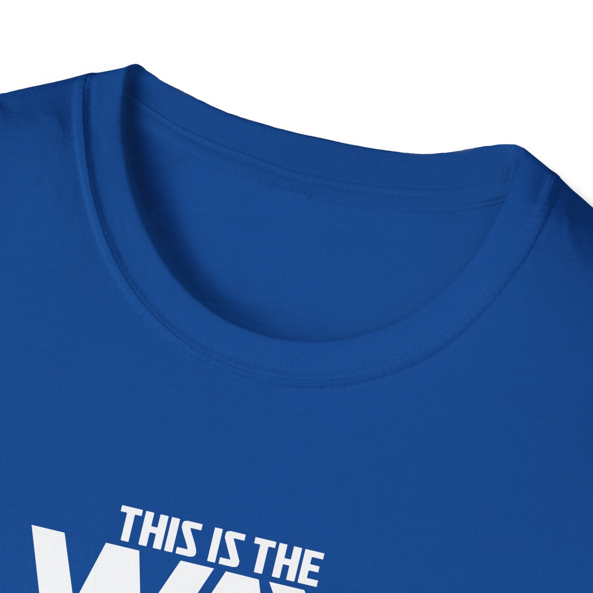 This is the Way T-Shirt
