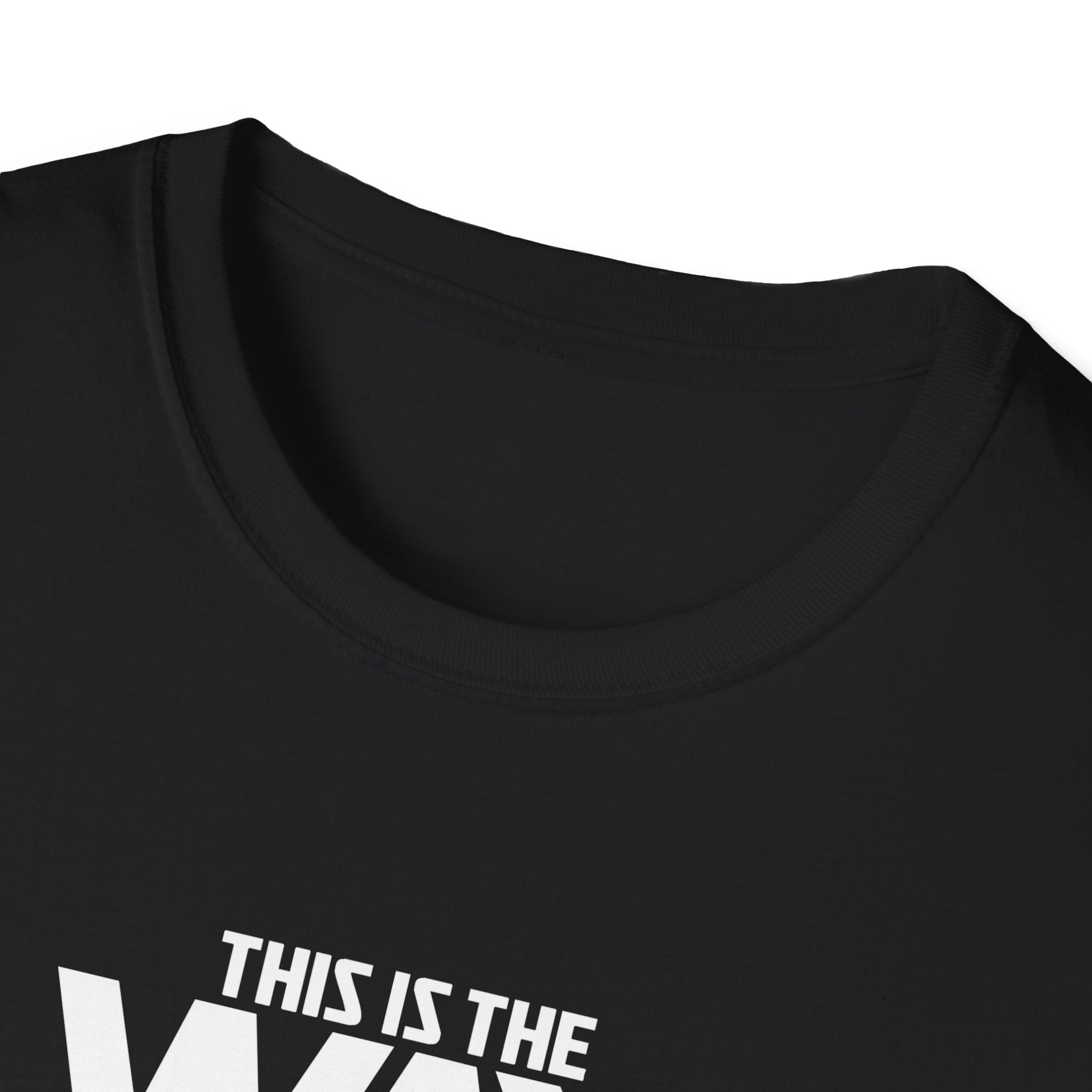 This is the Way T-Shirt