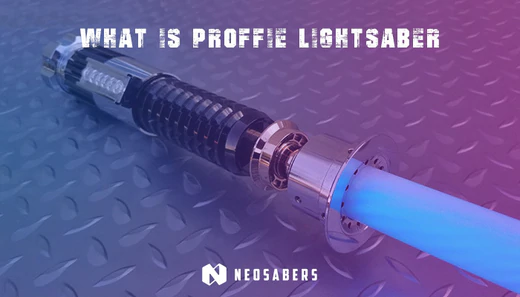 What is a Proffie Lightsaber?