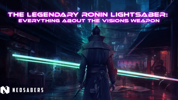 Ronin Lightsaber: Everything About the Visions Weapon