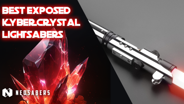 Best exposed Kyber Crystal lightsabers