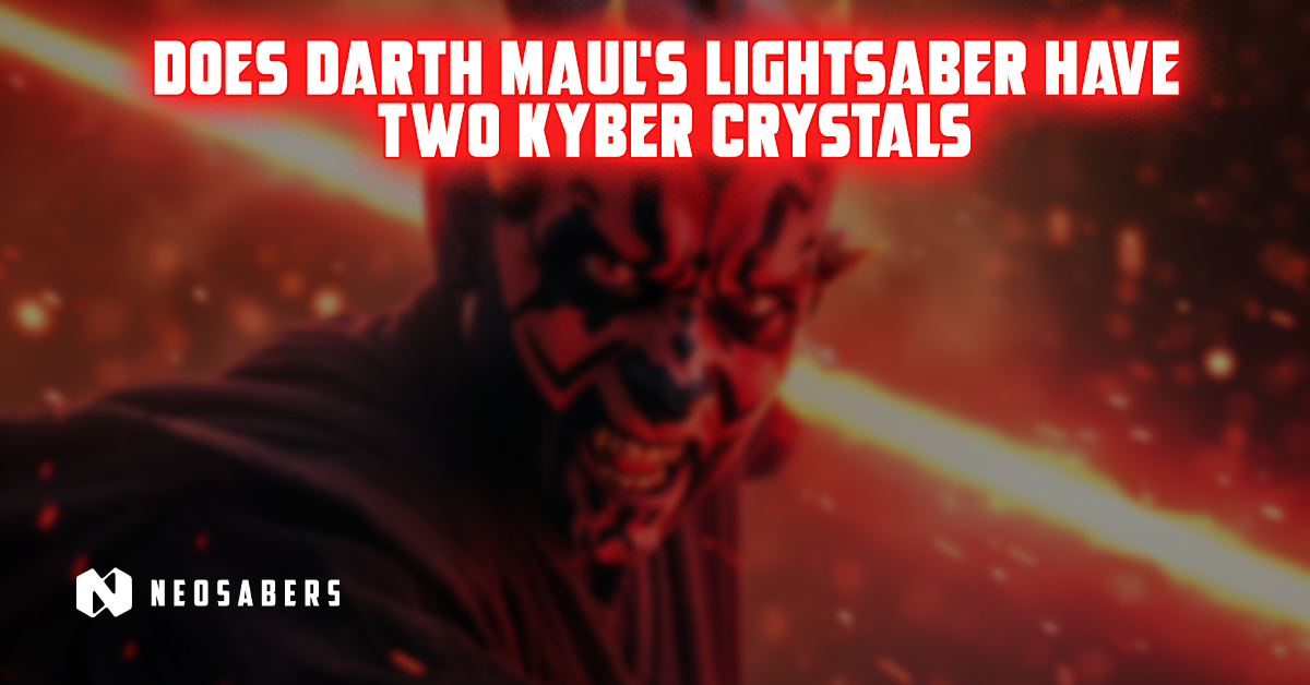 Does Darth Maul's Lightsaber have Two Kyber Crystals?