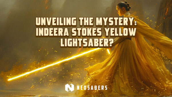 Unveiling the Mystery: Indeera Stokes Yellow Lightsaber?